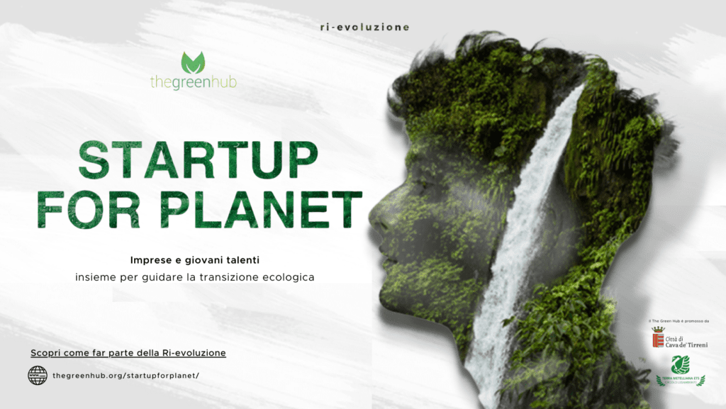 Startup For Planet: la ri-evoluzione del Pianeta è ora!